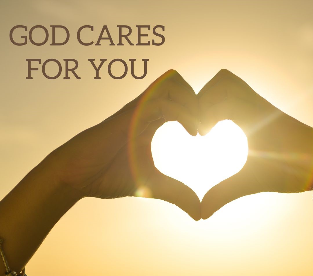God cares for you