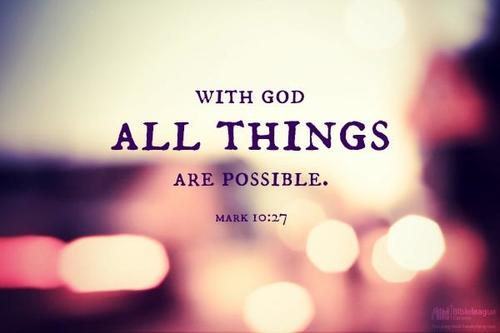 Nothing is impossible with God